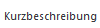 4. Kurzbeschreibung