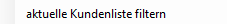 3. aktuelle Kundenliste filtern