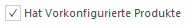 2. Hat Vorkonfigurierte Produkte